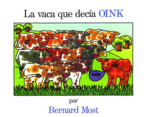 Book cover for La Vaca Que Decia Oink = The Cow That Went Oink
