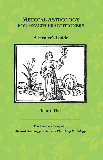Book cover for Medical Astrology for Health Practitioners: A Healer's Guide