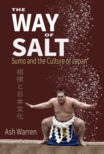 Book cover for Way of Salt: Sumo and the Culture of Japan