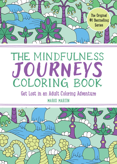Book cover for Mindfulness Journeys Coloring Book: Get Lost in an Adult Coloring Adventure