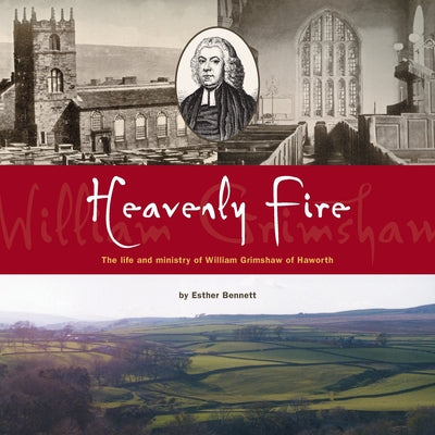 Book cover for Heavenly Fire: The life and ministry of William Grimshaw of Haworth