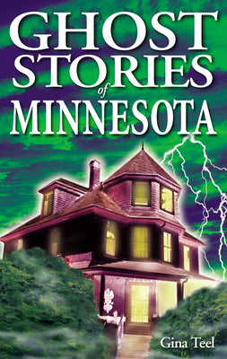 Book cover for Ghost Stories of Minnesota