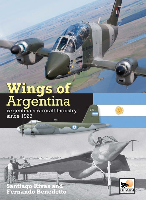 Book cover for Wings of Argentina: Argentina's Aircraft Industry Since 1927