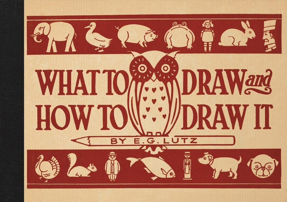 Book cover for What to Draw and How to Draw It