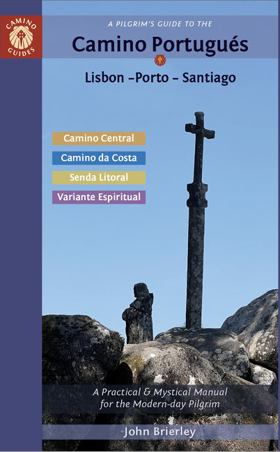 Book cover for Pilgrim's Guide to the Camino Portugués Lisbon - Porto - Santiago: Including Camino Central, Variente Espiritual, Camino Da Costa, & Senda Litoral (20