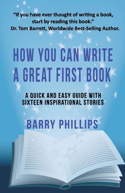 Book cover for How You Can Write A Great First Book: Write Any Book On Any Subject: A Guide For Authors