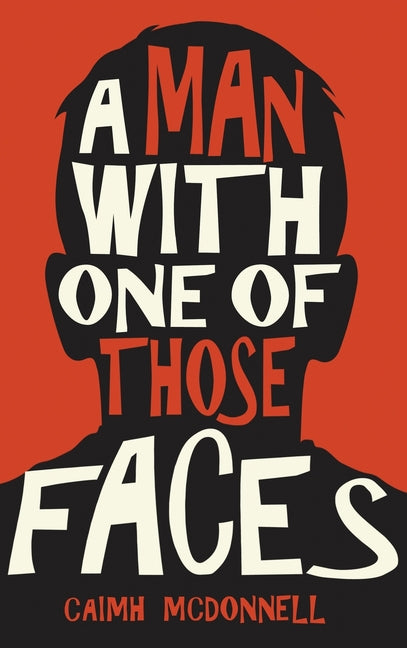 Book cover for Man With One of Those Faces