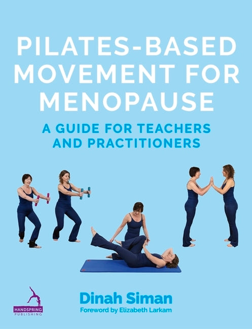 Book cover for Pilates-Based Movement for Menopause: A Guide for Teachers and Practitioners