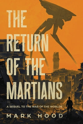 Book cover for The Return of the Martians: A Sequel to 'The War of the Worlds'