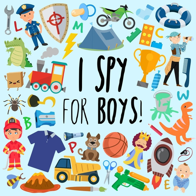 Book cover for I Spy - For Boys!: A Fun Guessing Game for 3-5 Year Olds