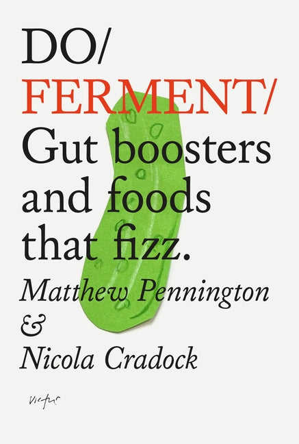 Book cover for Do Ferment: Gut Boosters and Foods That Fizz.
