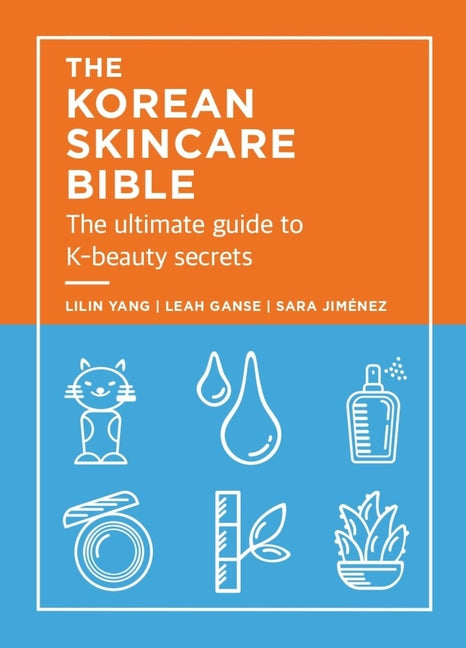 Book cover for The Korean Skincare Bible: The Ultimate Guide to K-Beauty Secrets