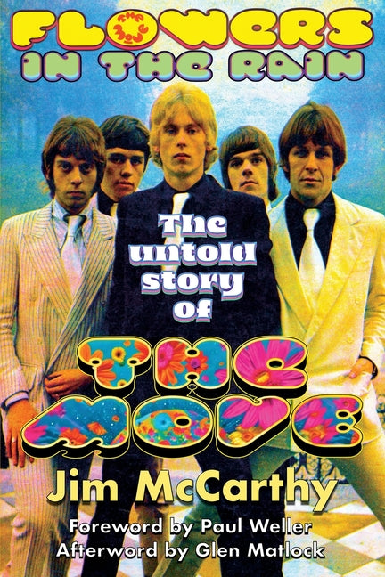 Book cover for Flowers In The Rain: The Untold Story of The Move