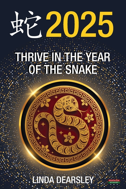 Book cover for Thrive in the Year of the Snake [Chinese Horoscope 2025]
