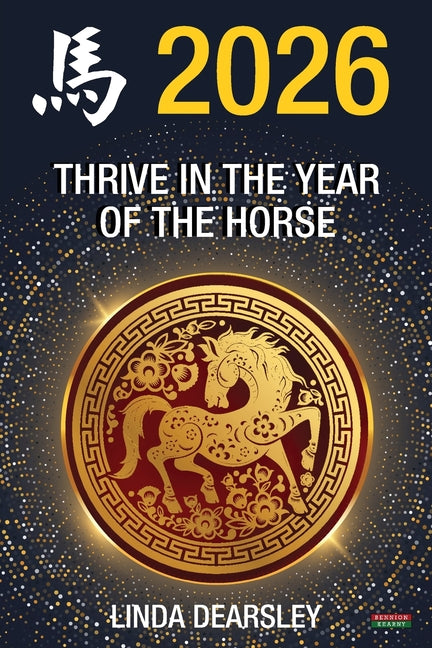Book cover for Thrive in the Year of the Horse [Chinese Horoscope 2026]