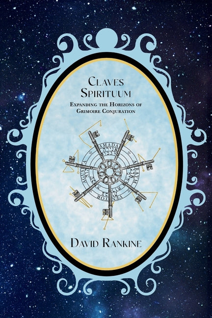 Book cover for Claves Spirituum: Expanding the Horizons of Grimoire Conjuration