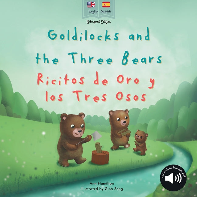 Book cover for Goldilocks and the Three Bears Ricitos de Oro y los Tres Osos: A bilingual Spanish & English book for children
