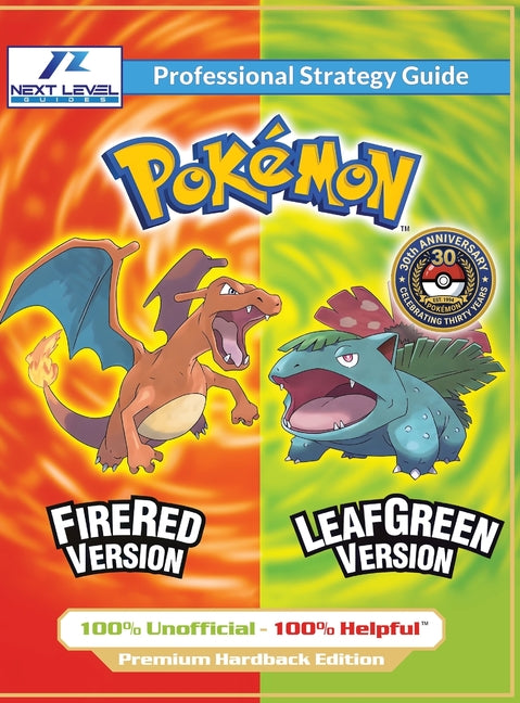 Book cover for Pokemon FireRed and LeafGreen Strategy Guide (Full Color Premium Hardback): 100% Unofficial - 100% Helpful Walkthrough