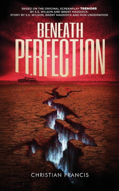 Book cover for Beneath Perfection: The Official Tremors Novelization