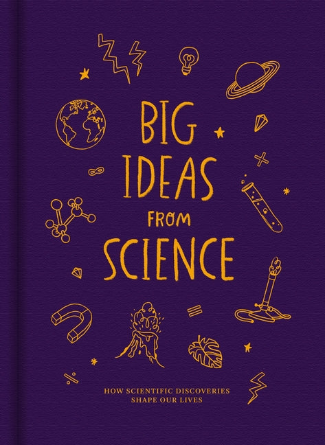 Book cover for Big Ideas from Science: How Scientific Discoveries Shape Our Lives