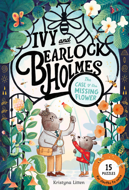 Book cover for Ivy and Bearlock Holmes: The Case of the Missing Flower: 15 Puzzles for Sleuths to Solve