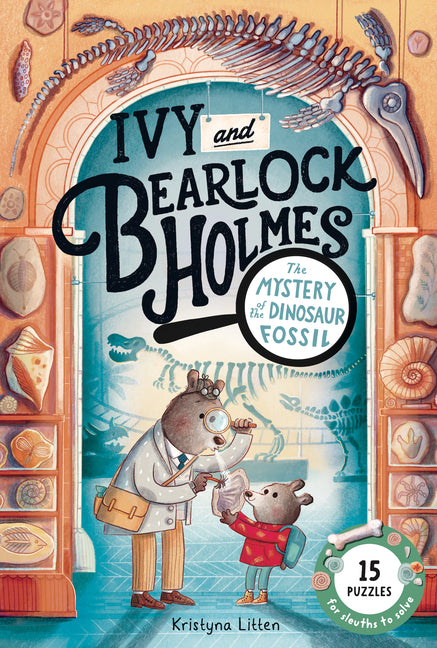Book cover for Mystery of the Dinosaur Fossil (Ivy and Bearlock Holmes Vol 2): 15 Puzzles for Sleuths to Solve Volume 2