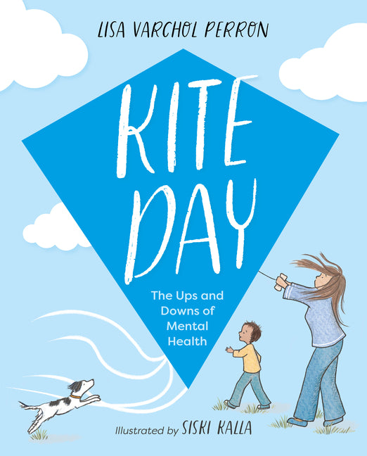Book cover for Kite Day: The Ups and Downs of Mental Health