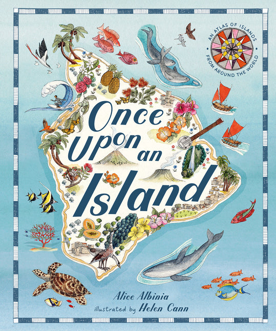 Book cover for Once Upon an Island: An Atlas of Islands from Around the World