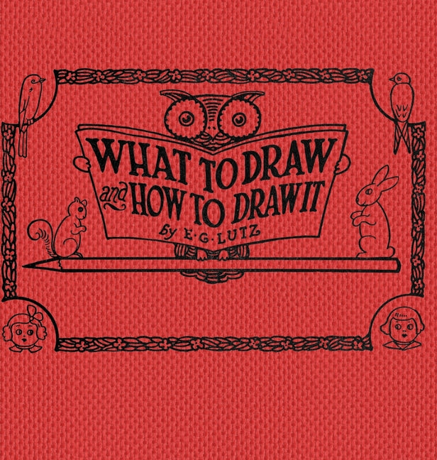 Book cover for What to Draw and How to Draw It