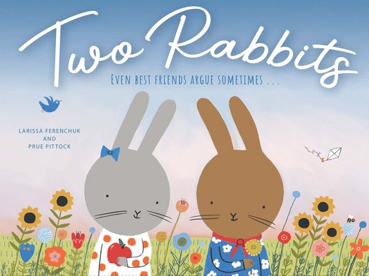 Book cover for Two Rabbits: Even Best Friends Argue Sometimes ...