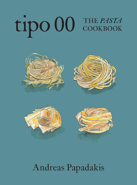 Book cover for Tipo 00 the Pasta Cookbook: For People Who Love Pasta