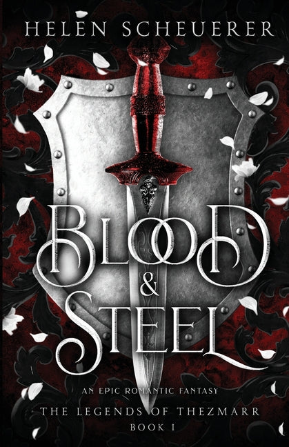 Book cover for Blood & Steel: An epic romantic fantasy