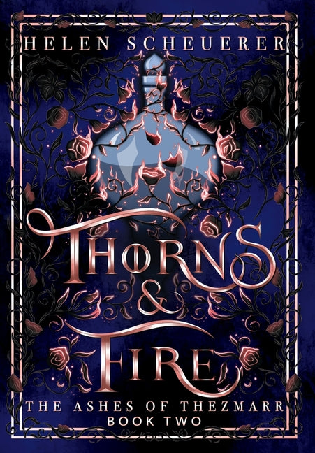 Book cover for Thorns & Fire: An epic fantasy romance