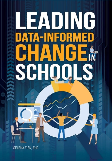 Book cover for Leading Data-Informed Change in Schools
