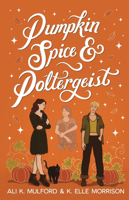 Book cover for Pumpkin Spice and Poltergeist: A cozy sapphic paranormal rom-com