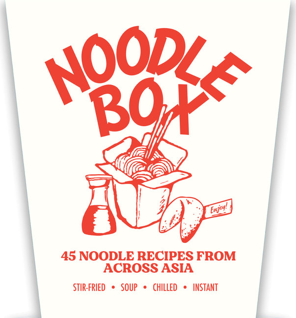 Book cover for Noodle Box: Order in with 45 Delicious Recipes from Asia