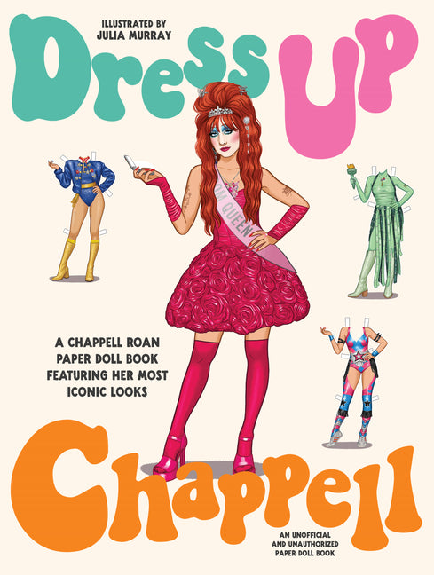 Book cover for Dress Up Chappell: A Chappell Roan Paper Doll Book Featuring Her Most Iconic Looks