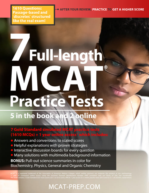 Book cover for 7 Full-Length MCAT Practice Tests: 5 in the Book and 2 Online, 1610 MCAT Practice Questions Based on the Aamc Format