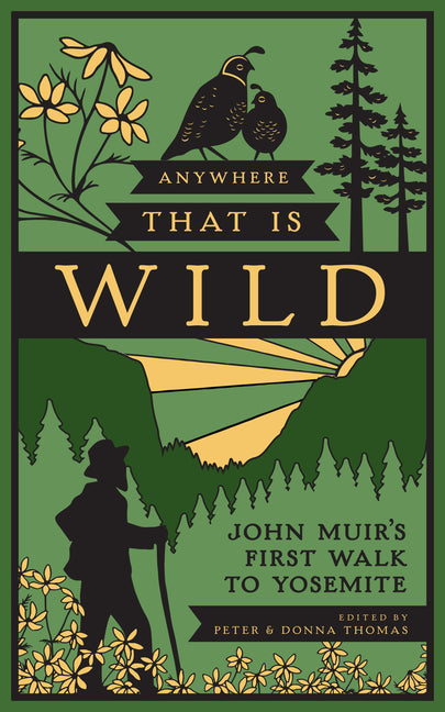 Book cover for Anywhere That Is Wild: John Muir's First Walk to Yosemite