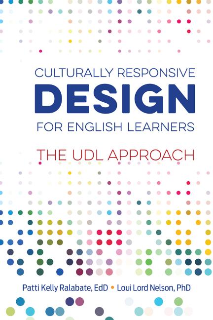 Book cover for Culturally Responsive Design for English Learners: The UDL Approach