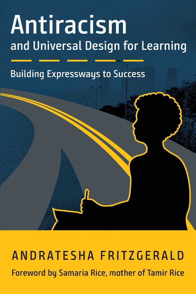 Book cover for Antiracism and Universal Design for Learning: Building Expressways to Success