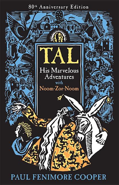 Book cover for Tal, His Marvelous Adventures with Noom-Zor-Noom