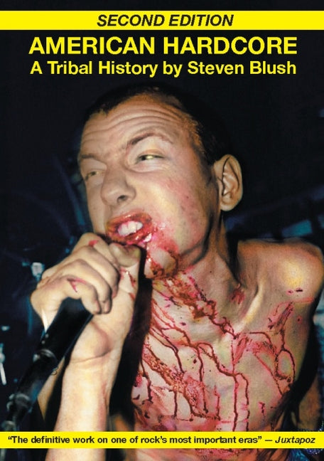 Book cover for American Hardcore (Second Edition): A Tribal History