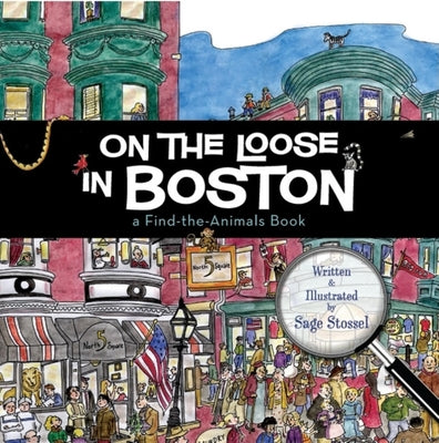Book cover for On the Loose in Boston: A Find-The-Animals Book