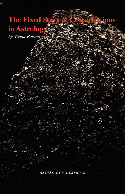 Book cover for The Fixed Stars and Constellations in Astrology