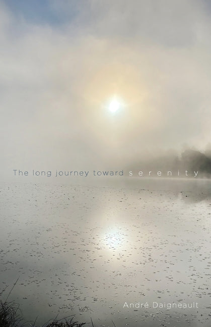 Book cover for The Long Journey Toward Serenity: To Recover Our Heart of a Child