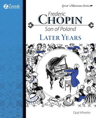 Book cover for Frederic Chopin, Son of Poland, Later Years