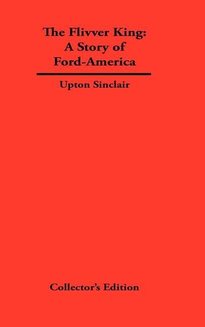 Book cover for The FLivver King: The Story of Ford-America