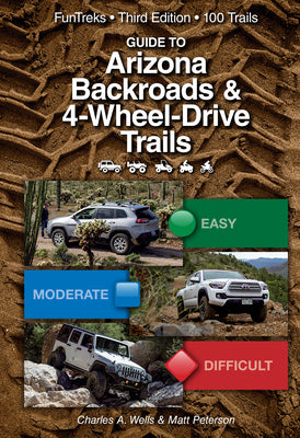 Book cover for Guide to Arizona Backroads & 4-Wheel Drive Trails 3rd Edition