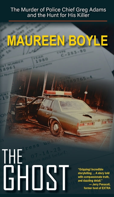 Book cover for Ghost: The Murder of Police Chief Greg Adams and the Hunt for His Killer